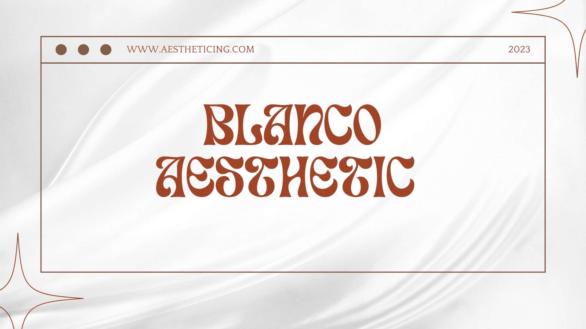 Blanco Aesthetic